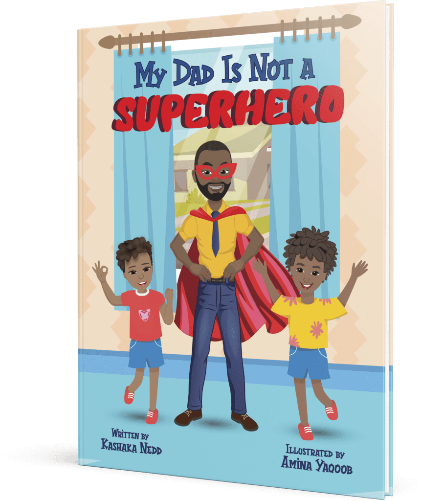 my-dad-is-not-a-superhero-kashaka-nedd-books